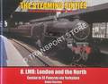 The Steaming Sixties No. 8 - LMR: London and the North, Euston to St Pancras via Yorkshire by CHARLTON, Robin