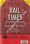 Rail Times for Great Britain - Summer revision 22 May to 10 December 2011 by BRADSHAW-MITCHELL, Vic (ed.)