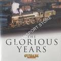 The Glorious Years - 'Steam Railway' Magazine by STREETER, Tony (ed.)