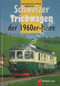Schweizer Triebwagen der 1960er-Jahre by SIGRIST, Sandro; HÜRZELER, Peter & BERNET, Ralph