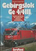 Gebirgslok Ge 4/4 III - Technik und Einsatz der modernsten Schweizer Schmalspurlok by SCHÖNBORN, Hans-Bernhard; FURGLER, Hans & FRECH, Walter