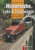 Historische Loks & Triebwagen - Normalspur by KOBELT, Yannik & SEIFERT, Cyrill
