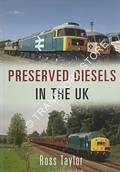 Preserved Diesels in the UK by TAYLOR, Ross