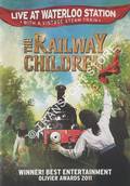 The Railway Children Live at Waterloo Station by The Touring Consortium Theatre Company & The York Theatre Royal