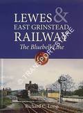 Lewes & East Grinstead Railway - The Bluebell Line by LONG, Richard C.