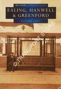 Britain in Old Photographs - Ealing, Hanwell & Greenford by ESSEN, Richard