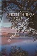 The Perthshire Book by OMAND, Donald (ed.)