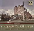 Edinburgh and the Forth through the lens of Morningside Photographer William Edgar Evans 1882 - 1963 by CANT, Malcolm