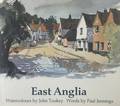 East Anglia Watercolours by TOOKEY, John & JENNINGS, Paul