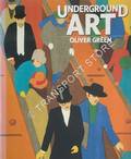 Underground Art - London Transport Posters 1908 to the present by GREEN, Oliver