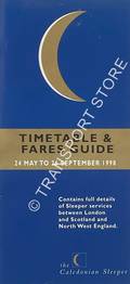 The Caledonian Sleeper - Timetable & Fares Guide, 24 May to 26 September 1998 by ScotRail Railways