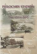 Pitlochry Station - The Story Told by DAVID, Patricia