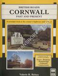 British Roads Past and Present - Cornwall by BELSEY, Valerie R.