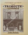 Yesterday and Today around Falmouth and Penryn by BARHAM, Fisher