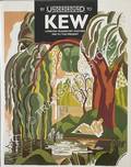 By Underground to Kew - London Transport Posters 1908 to the Present by RIDDELL, Jonathan & STEARN, William T.