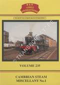 Cambrian Steam Miscellany No. 1 by B & R Video Productions