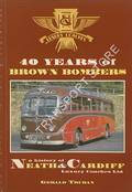 Book cover of Forty Years of Brown Bombers - A History of Neath & Cardiff Luxury Coaches Ltd. by TRURAN, Gerald