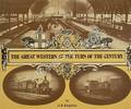 Book cover of The Great Western at the Turn of the Century  by KINGDOM, A.R. 