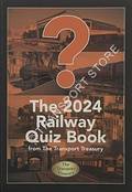 The 2024 Railway Quiz Book by FELL, Robert