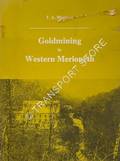 Goldmining in Western Merioneth by MORRISON, T. A.