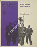 Methuen's Outlines - Coal Mines and Miners by TOMALIN, Miles