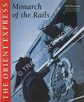 The Orient Express - Monarch of the Rails by FRANZKE, Jürgen (ed.)