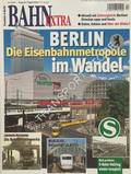 Berlin - Die Eisenbahnmetropole im Wandel by HANNA-DAOUD, Thomas & LIEBSCHER, Wolfram (red.)