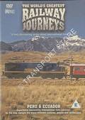 The World's Greatest Railway Journeys - Peru & Ecuador by Musicbank