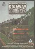 The World's Greatest Railway Journeys - Zimbabwe, Namibia, South Africa by Musicbank