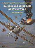 Dolphin and Snipe Aces of World War 1 by FRANKS, Norman