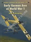 Early German Aces of World War 1 by Van WYNGARDEN, Greg