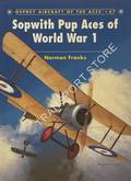 Sopwith Pup Aces of World War 1 by FRANKS, Norman