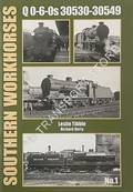 Southern Workhorses: Q 0-6-0s 30530-30549 by TIBBLE, Leslie