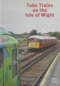 Tube Trains on the Isle of Wight by HARDY, Brian