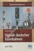 Typenkompass - Signale deutscher Eisenbahnen seit 1920 by PREUß, Erich