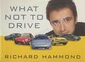 What Not to Drive by HAMMOND, Richard