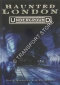Haunted London Underground by BRANDON, David & BROOKE, Alan