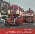 London's Sixties Buses by WEBBER, Mick