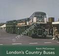 London's Country Buses by McCORMACK, Kevin