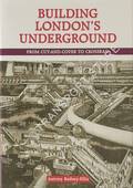 Building London's Underground by BADSEY-ELLIS, Antony
