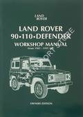 Land Rover 90-110-Defender Workshop Manual (from 1983-1995 MY) - Owners Edition by Land Rover Ltd.