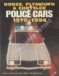 Dodge, Plymouth & Chrysler Police Cars 1979 - 1994 by SANOW, Edwin J.; BELLAH, John L. & GOVIER, Galen
