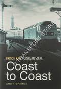 British Rail Northern Scene - Coast to Coast by SPARKS, Andy