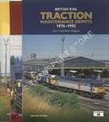 British Rail Traction Maintenance Depots 1974 - 1993 by RHODES, Michael