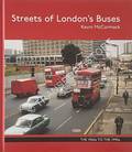 Streets of London's Buses - The 1960s to the 1990s by McCORMACK, Kevin