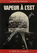 Vapeur à l'est - La collection Albert Henry by DELACROIX, P.
