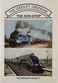 The Gresley Observer - The Non-Stop by NETTLETON, Chris (ed.)