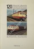 120 - Elektrische Lokomotive in Drehstromantriebstechnik für die Deutsche Bundesbahn by BBC Brown Boveri, AEG-Telefunken, Krauss Maffei, Krupp, Thyssen Henschel