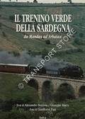 Il Trenino Verde della Sardegna da Mandras ad Arbatax by BOCCONE, Alessandro & MURRU, Giuseppe