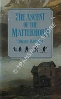 The Ascent of the Matterhorn by WHYMPER, Edward